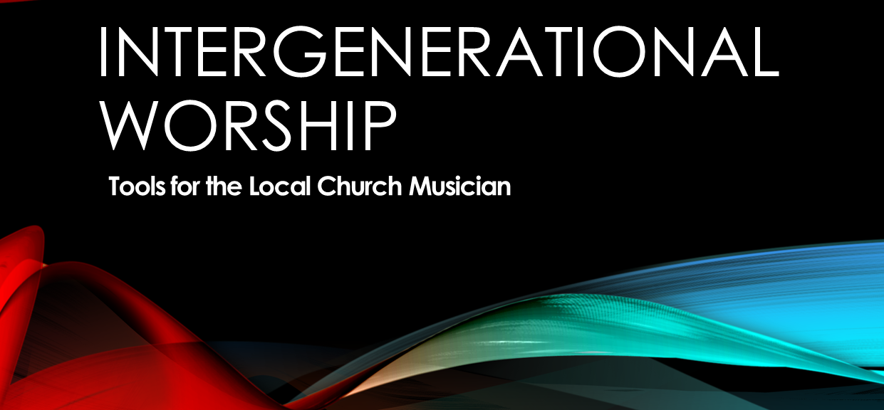 Using Praise Teams in Intergenerational Worship Services