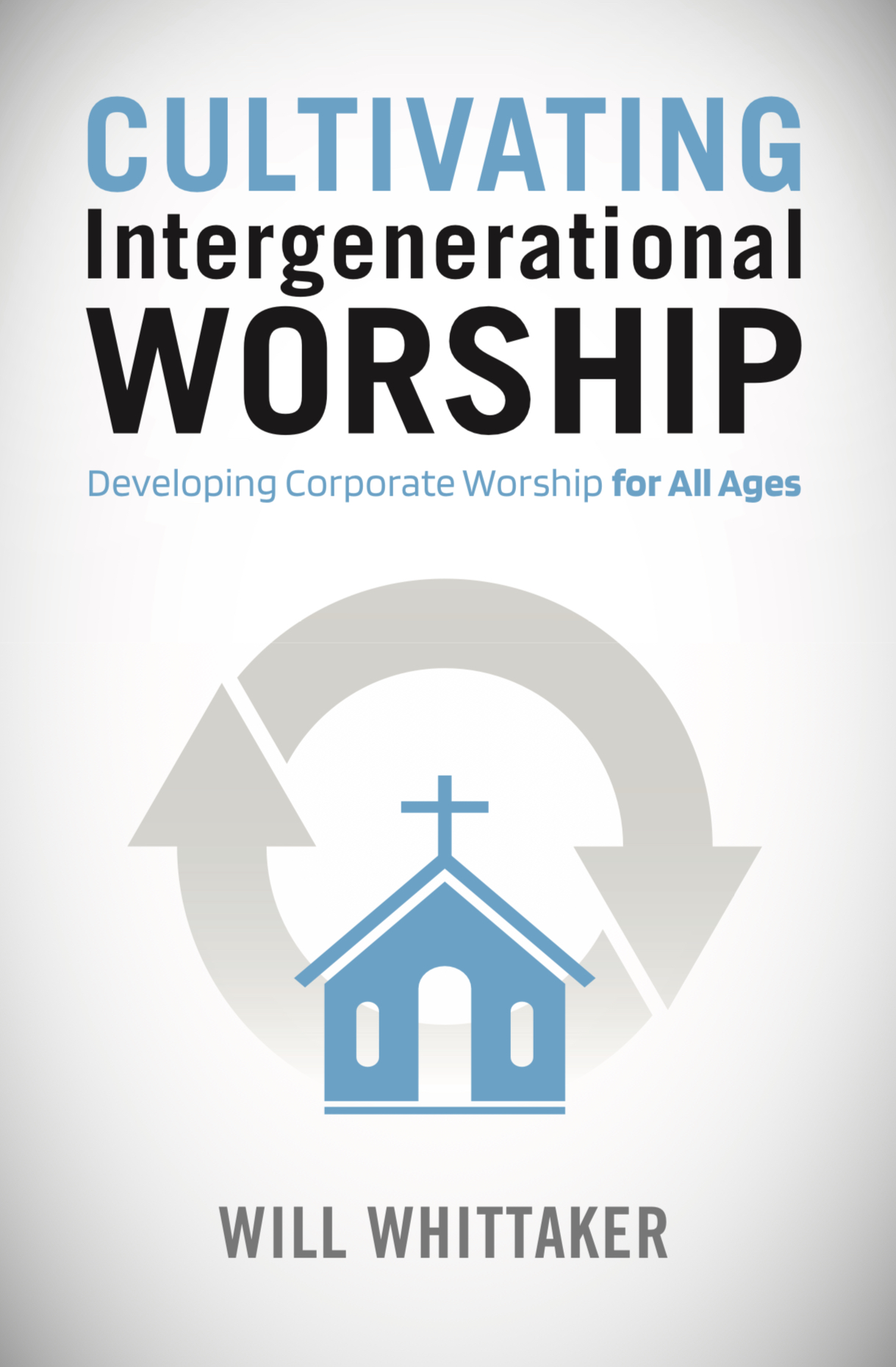 Cultivating Intergenerational Worship book cover